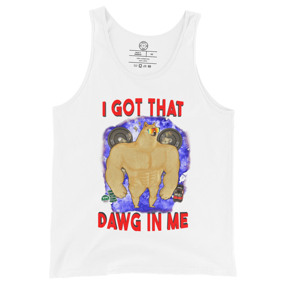 I GOT THAT DAWG IN ME - Tank Top