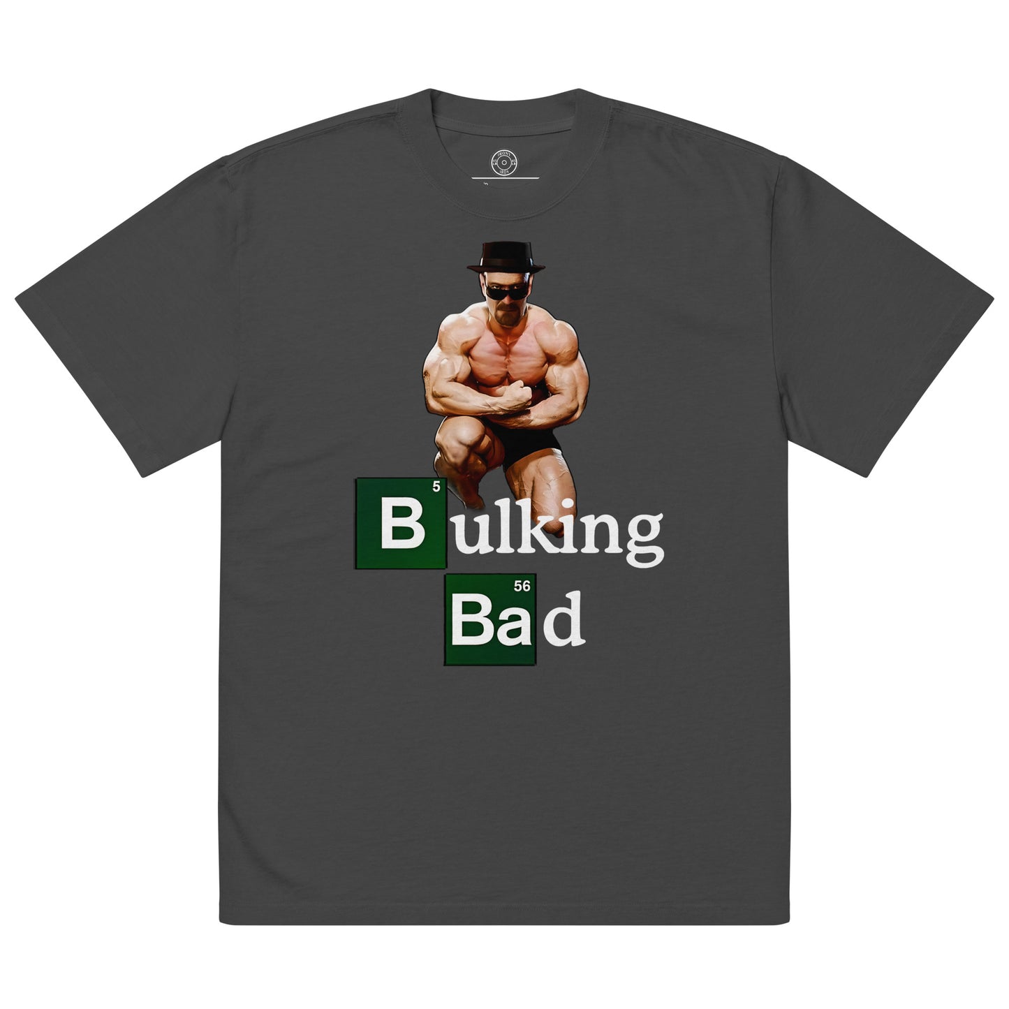 Bulking Bad - Oversized