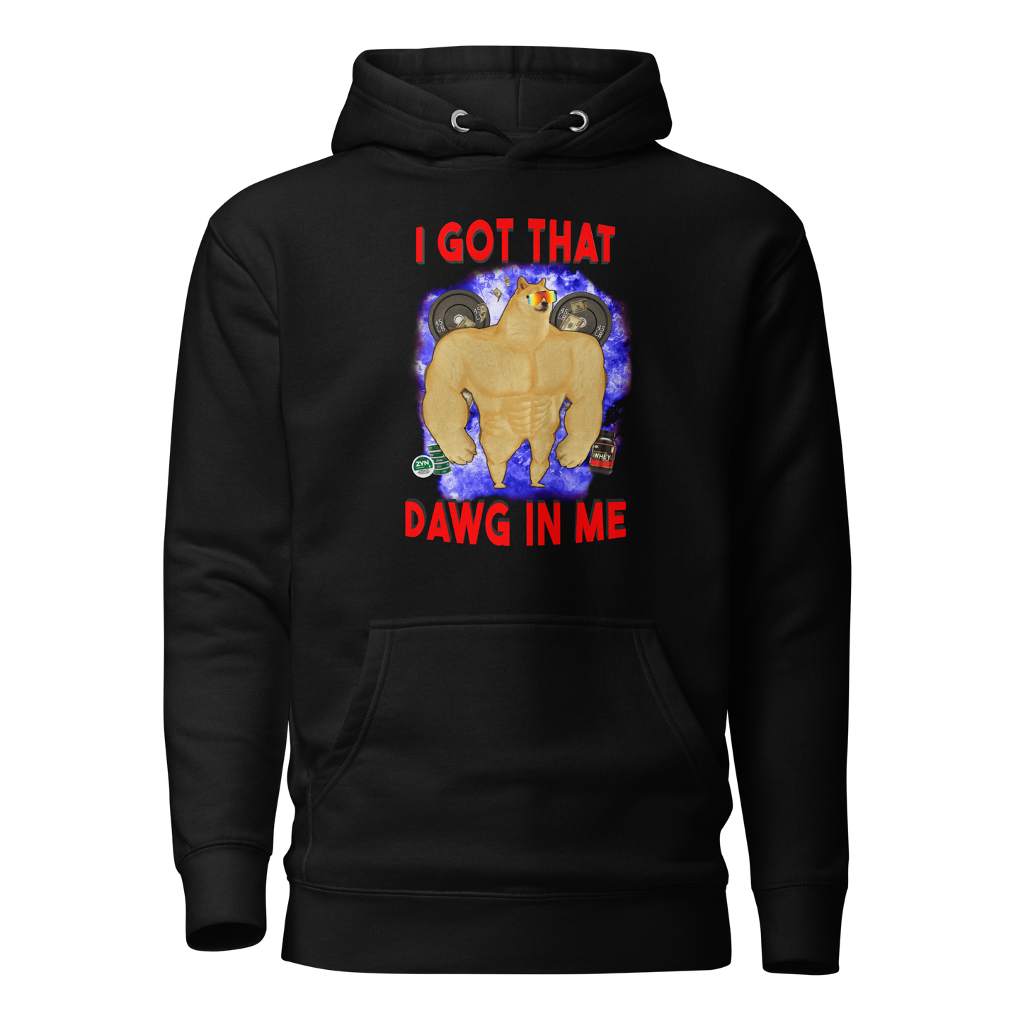 I GOT THAT DAWG IN ME - Hoodie